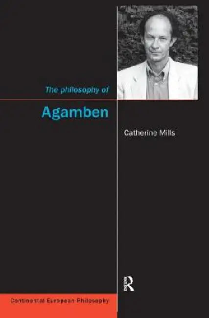 Buy The Philosophy of Agamben (English, Catherine Mills) — BookShops.in