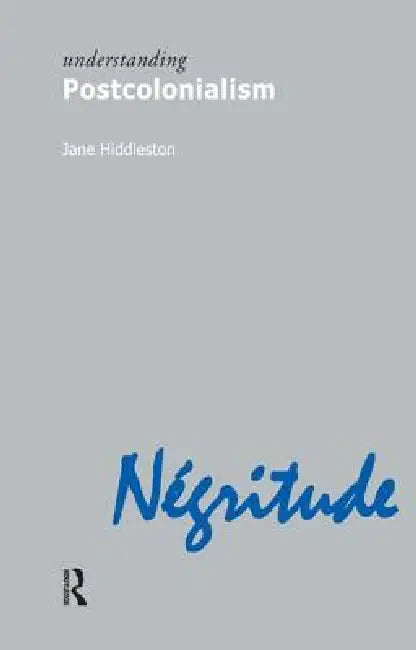 Buy Understanding Postcolonialism (English, Jane Hiddleston) โ BookShops.in