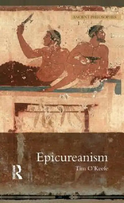 Buy Epicureanism (English, Tim O'Keefe) — BookShops.in