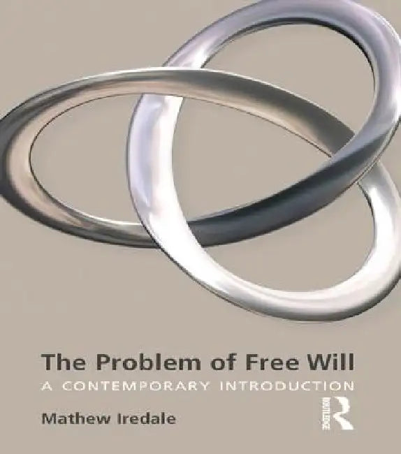 Buy The Problem of Free Will (English, Mathew Iredale) — BookShops.in