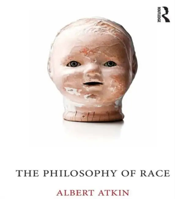 Buy The Philosophy of Race (English, Albert Atkin) — BookShops.in