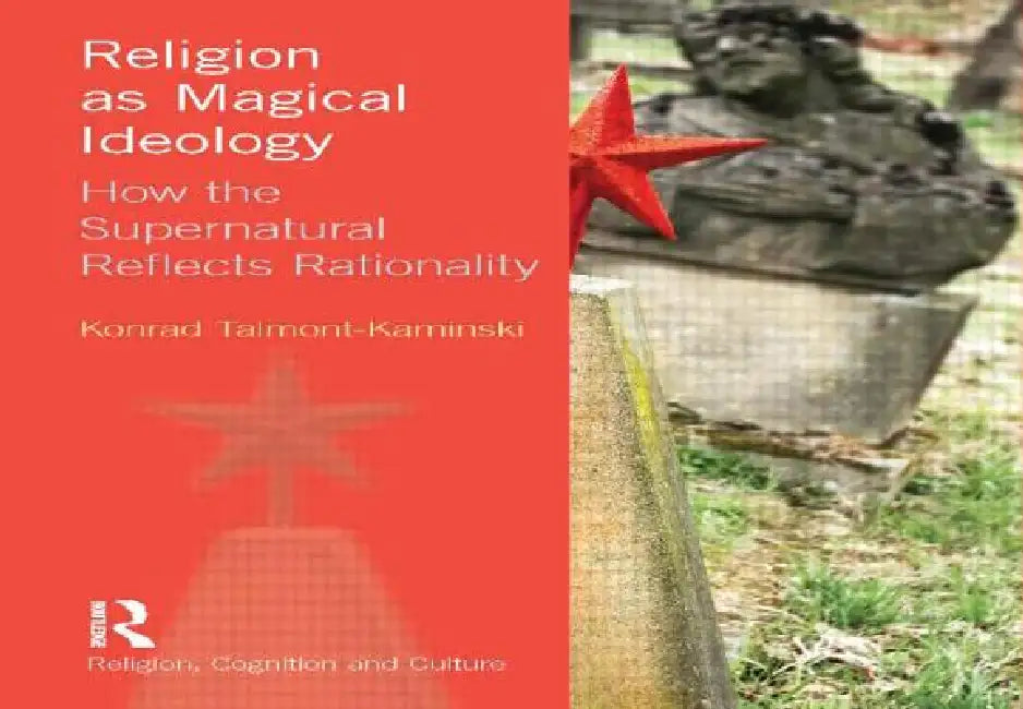 Buy Religion as Magical Ideology (English, Konrad Talmont-Kaminski) — BookShops.in