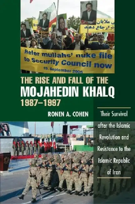 Buy Rise and Fall of the Mojahedin Khalq, 1987-1997 (English, Ronen A. Cohen) — BookShops.in