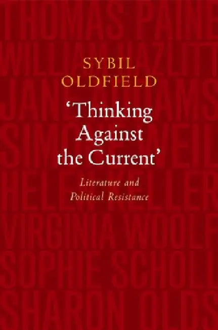 Buy Thinking Against the Current (English, Sybil Oldfield) — BookShops.in