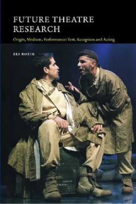 Buy Future Theatre Research (English, Eli Rozik) — BookShops.in