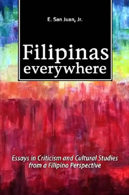 Buy Filipinas Everywhere (English, E. San Juan) — BookShops.in