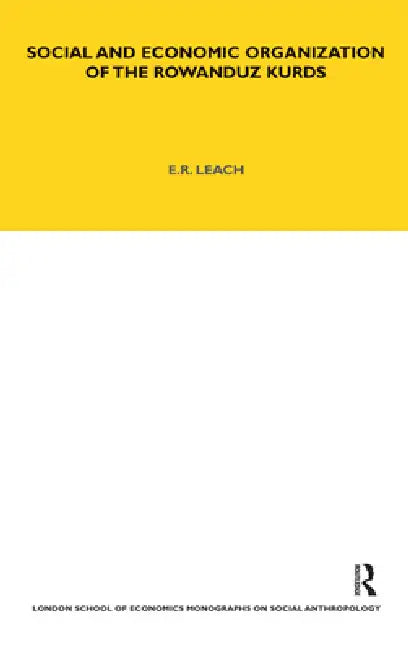 Buy Social and Economic Organization of the Rowanduz Kurds (English, Edmund Leach) — BookShops.in