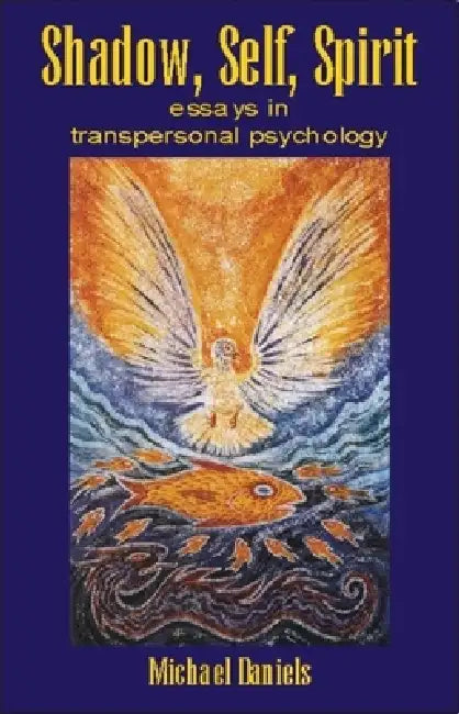 Shadow, Self, Spirit (English, Michael Daniels)