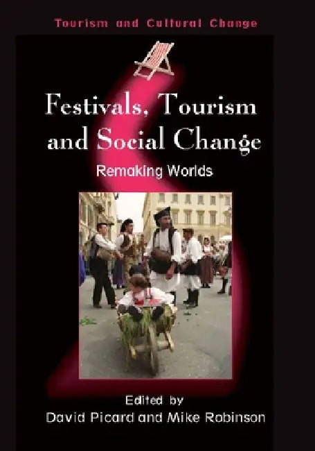 Buy Festivals, Tourism and Social Change (English, David Picard | Mike Robinson) — BookShops.in