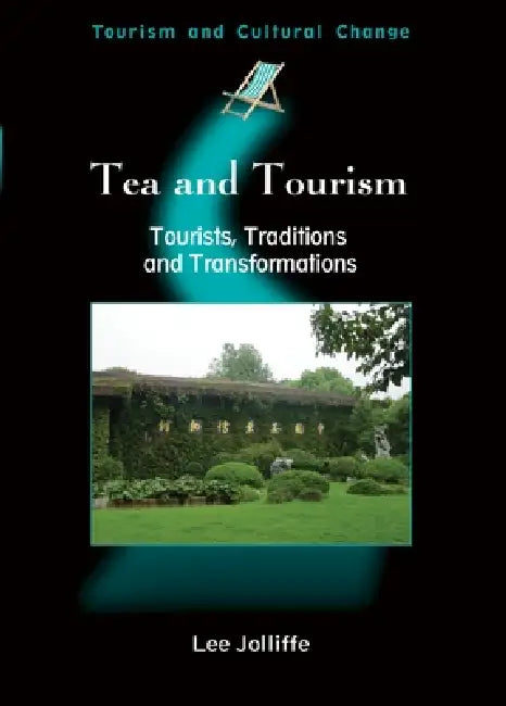 Buy Tea and Tourism (English, Lee Jolliffe) — BookShops.in