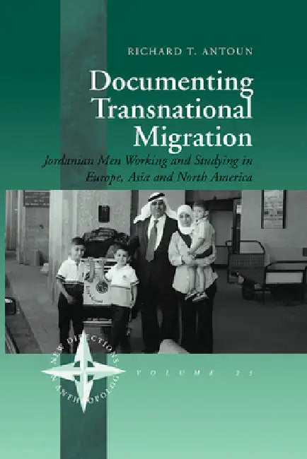 Documenting Transnational Migration (English, Richard T. Antoun)