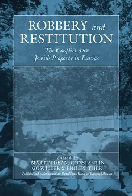 Buy Robbery and Restitution (English, Martin Dean | Constantin Goschler | Philipp Ther) — BookShops.in