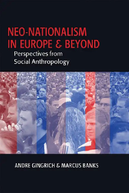 Buy Neo-Nationalism in Europe and Beyond (English, Andre Gingrich | Marcus Banks) — BookShops.in