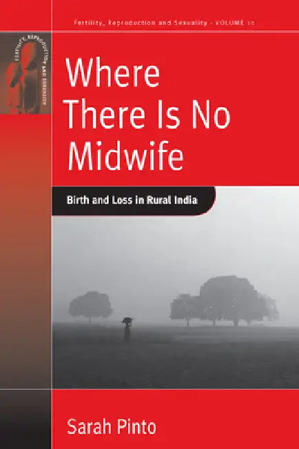 Buy Where There Is No Midwife (English, Sarah Pinto) — BookShops.in