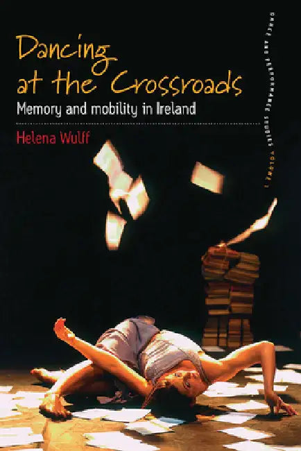 Buy Dancing at the Crossroads (English, Helena Wulff) — BookShops.in
