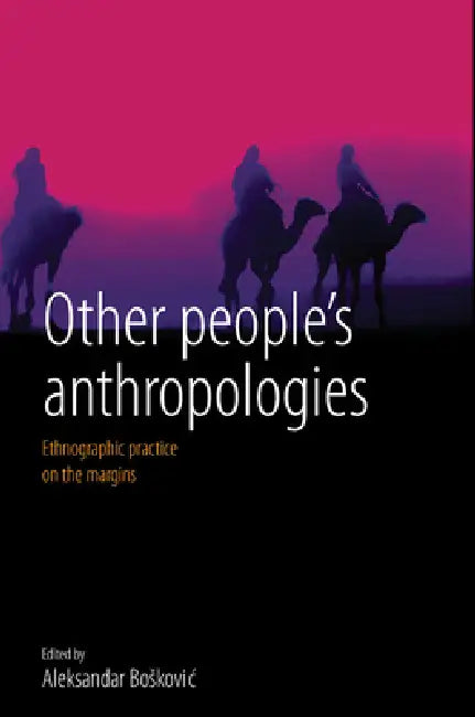 Buy Other People's Anthropologies (English, Aleksandar Boskovic) — BookShops.in