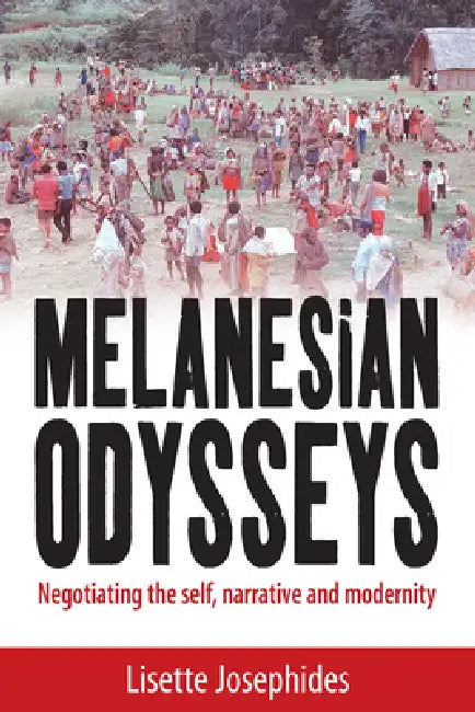 Buy Melanesian Odysseys (English, Lisette Josephides) — BookShops.in