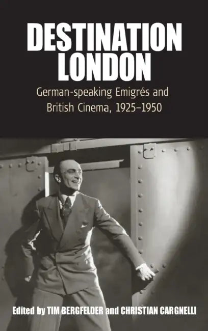 Buy Destination London (English, Tim Bergfelder | Christian Cargnelli) — BookShops.in