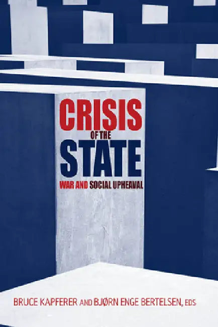 Buy Crisis of the State (English, Bruce Kapferer | Bjørn Enge Bertelsen) — BookShops.in