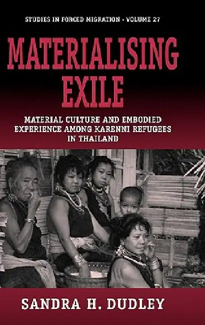 Buy Materialising Exile (English, Sandra Dudley) — BookShops.in