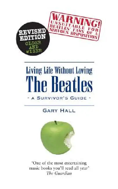 Buy Living Life Without Loving the Beatles (English, Gary Hall) — BookShops.in