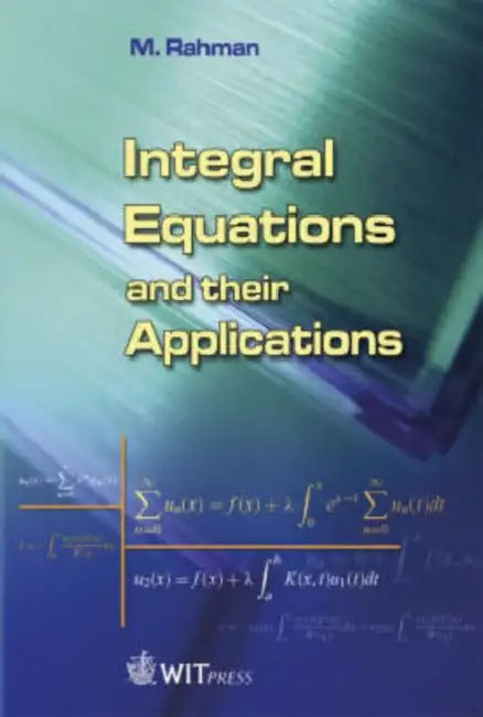 Buy Integral Equations and Their Applications (English, M. Rahman) — BookShops.in