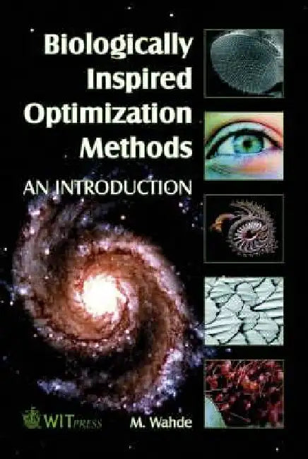 Buy Biologically Inspired Optimization Methods (English, M. Wahde) — BookShops.in