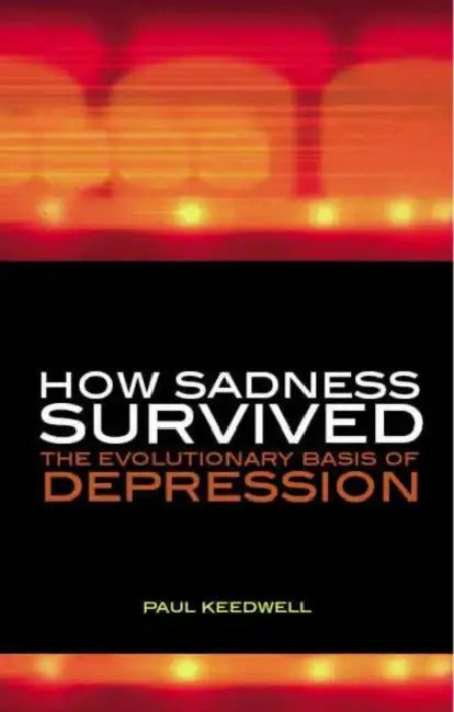 Buy How Sadness Survived (English, Paul Keedwell | Philip Barker) — BookShops.in
