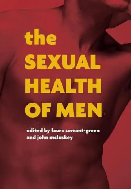 Buy The Sexual Health of Men (English, Laura Serrant-Green | John McLuskey) — BookShops.in