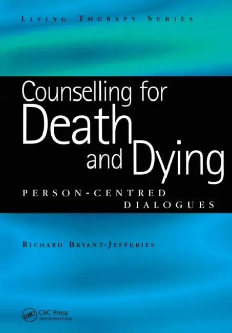 Buy Counselling for Death and Dying (English, Richard Bryant-Jefferies) — BookShops.in