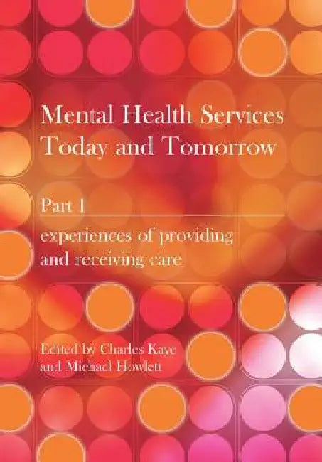 Buy Mental Health Services Today and Tomorrow (English, Charles Kaye | Michael Howlett) — BookShops.in