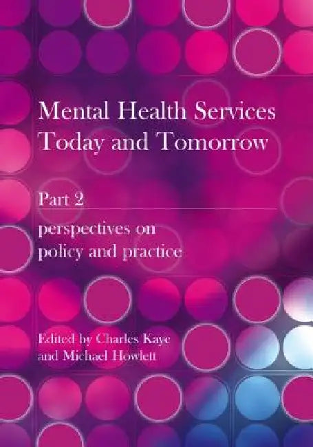 Buy Mental Health Services Today and Tomorrow (English, Charles Kaye | Michael Howlett) — BookShops.in