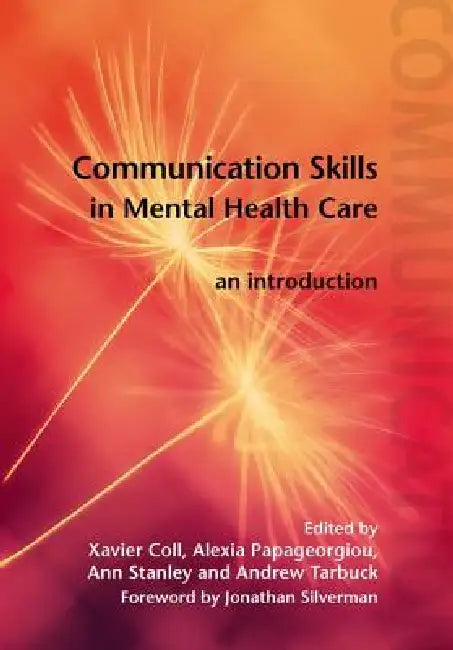 Buy Communication Skills in Mental Health Care (English, Xavier Coll | Alexia Papageorgiou | Ann Stanley) — BookShops.in