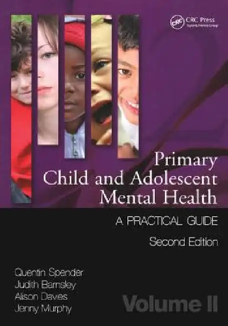Buy Primary Child and Adolescent Mental Health (English, Quentin Spender | Judith Barnsley | Alison Davies) — BookShops.in