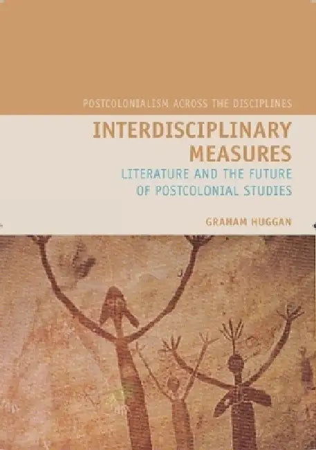 Buy Interdisciplinary Measures (English, Graham Huggan) — BookShops.in