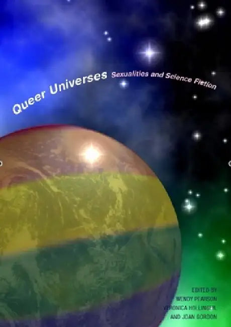 Buy Queer Universes (English, Wendy Gay Pearson | Veronica Hollinger | Joan Gordon) — BookShops.in
