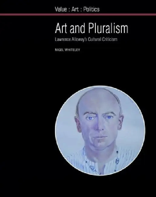 Buy Art and Pluralism (English, Nigel Whiteley) — BookShops.in