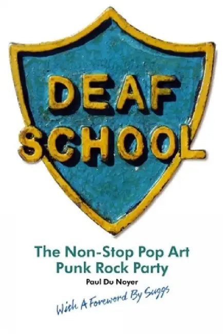 Buy Deaf School (English, Paul Du Noyer | Suggs) — BookShops.in