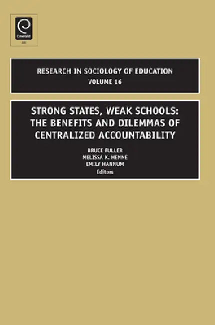 Buy Strong States, Weak Schools (English, Bruce Fuller | Emily Hannum | Melissa K. Henne) — BookShops.in