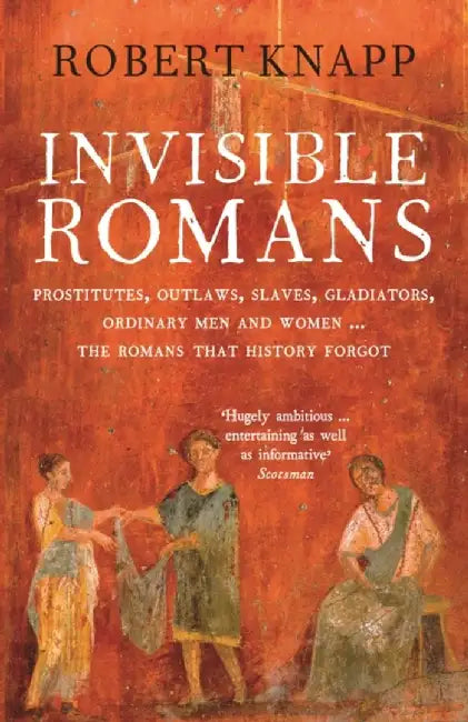 Buy Invisible Romans (English, Professor Robert C. Knapp) — BookShops.in