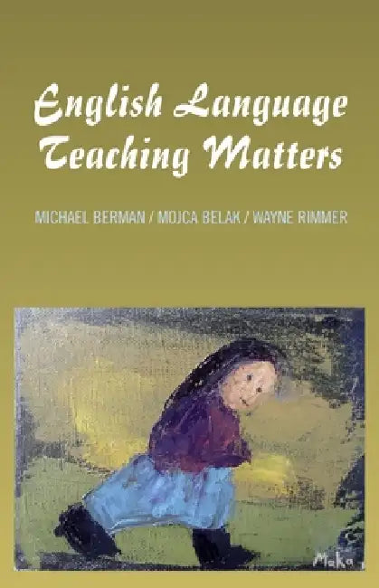 Buy English Language Teaching Matters (English, Michael P. Berman) โ BookShops.in
