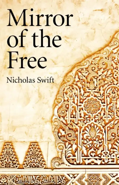 Buy Mirror of the Free (English, Nicholas Swift) — BookShops.in