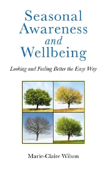 Buy Seasonal Awareness and Wellbeing (English, Marie-Claire Wilson) — BookShops.in