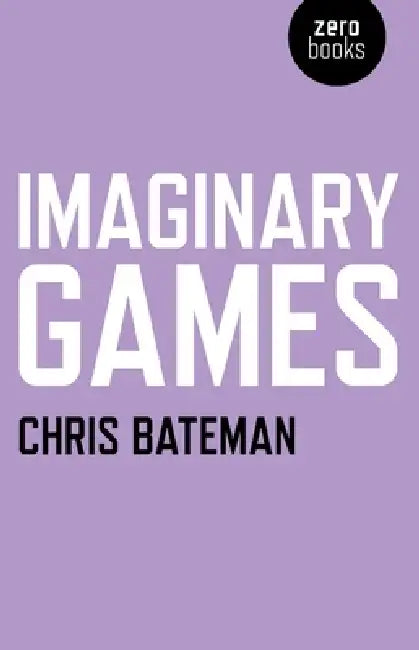 Buy Imaginary Games (English, Chris Bateman) — BookShops.in