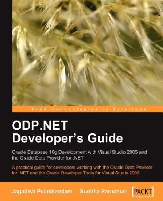 Buy ODP.NET Developer's Guide (English, Jagadish Chatarji Pulakhandam | Sunitha Paruchuri) — BookShops.in