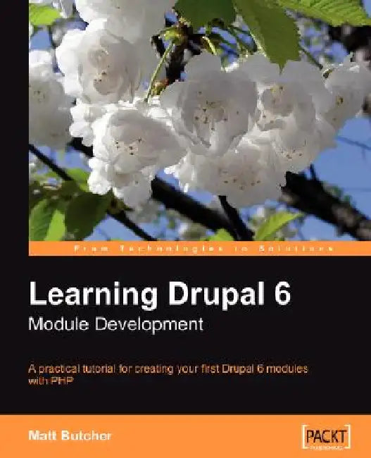 Buy Learning Drupal 6 Module Development (English, Matt Butcher) — BookShops.in