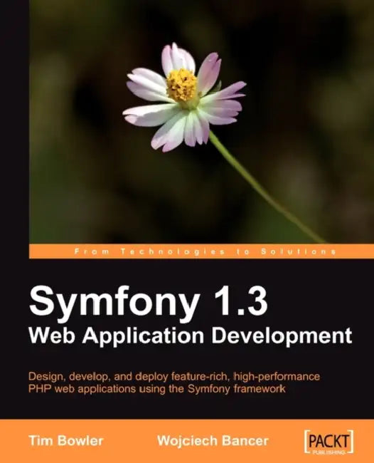 Buy Symfony 1.3 Web Application Development (English, Tim Bowler | Wojciech Bancer) — BookShops.in
