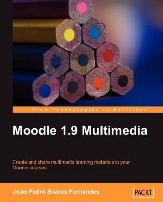 Buy Moodle 1.9 Multimedia (English, Joo Pedro Soares Fernandes | Joao Pedro Soares Fernandes) — BookShops.in