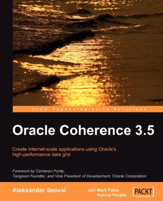 Buy Oracle Coherence 3.5 (English, Aleksandar Seovic | Robert Varga) — BookShops.in