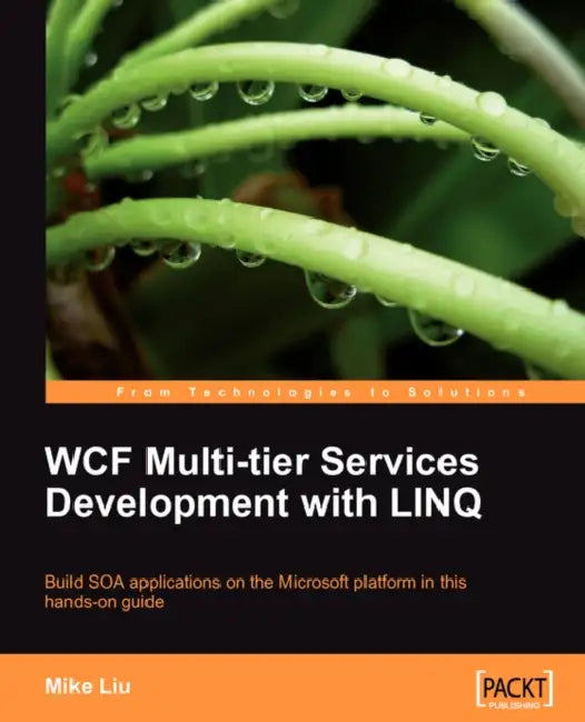 Buy WCF Multi-tier Services Development with LINQ (English, Mike Liu) — BookShops.in